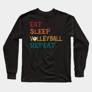 Eat Sleep Volleyball Repeat Volleyball Lovers Long Sleeve T-Shirt